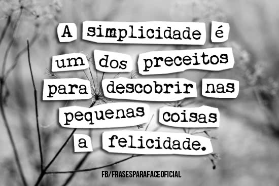 A simplicidade é um dos...