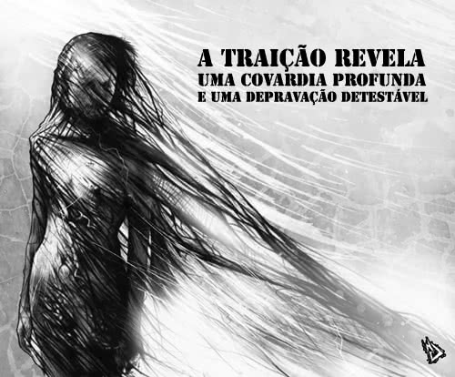 A traição revela uma...
