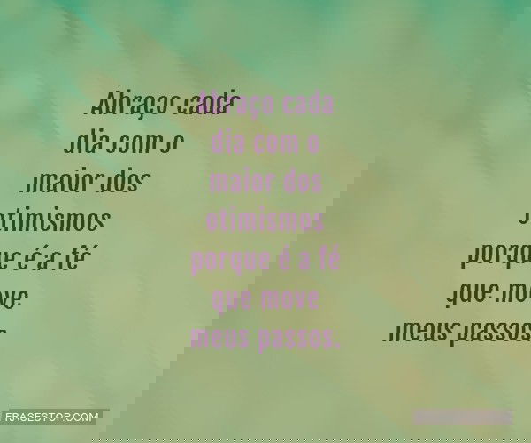 Abraço cada dia com o...