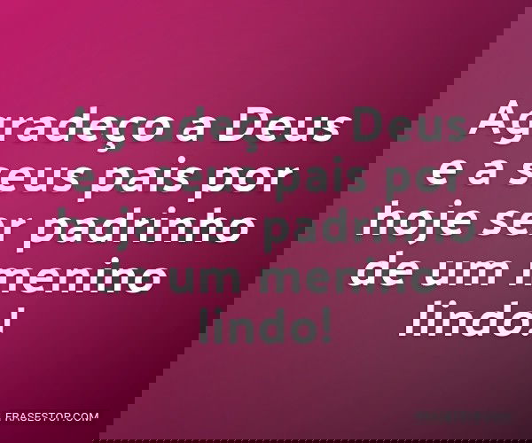 Agradeço a Deus e a seus...
