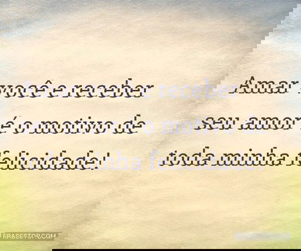 Amar você e receber seu...