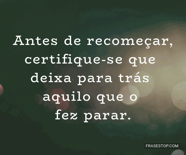 Antes de certifiquese que deixa para... FrasesTop