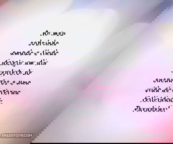 Ao meu sobrinho amado e...