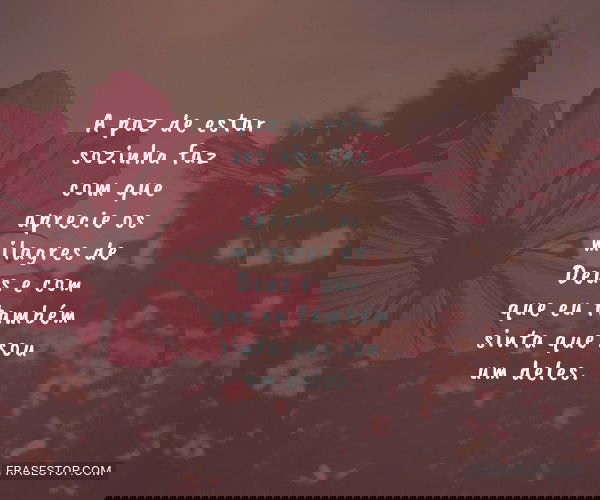 A paz de estar sozinha...