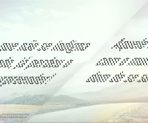 Aquele que não se...