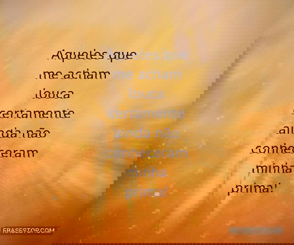 Aqueles que me acham...