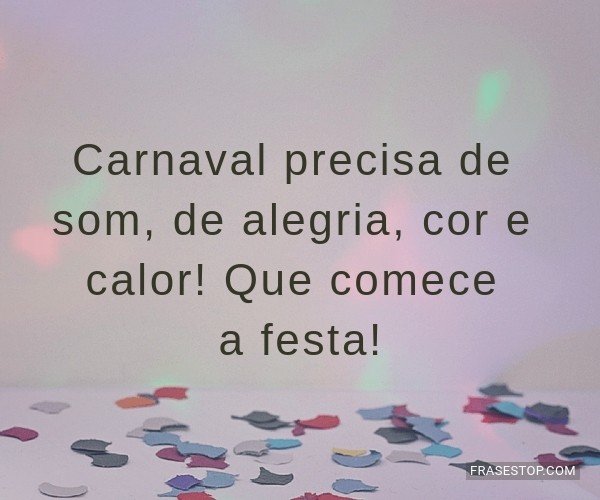 Carnaval precisa de som,...