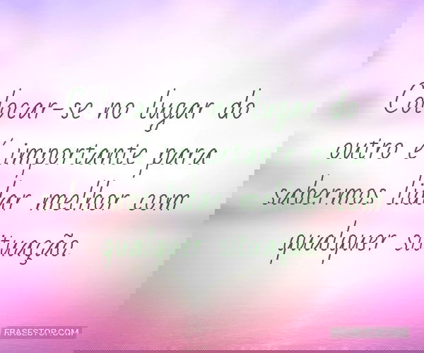 Colocar-se no lugar do...