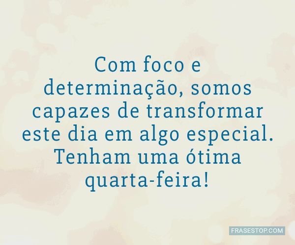 Com foco e determinação, somos capazes de... - FrasesTop Com foco e determinação, somos capazes de... - FrasesTop