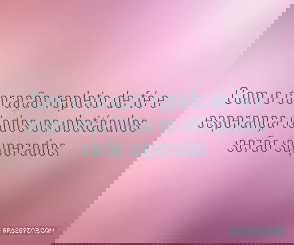 Com o coração repleto...