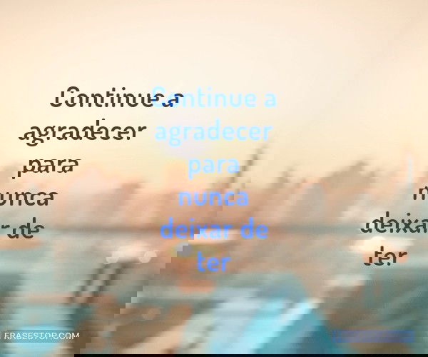 Continue a agradecer para...