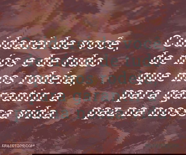Cuidarei de você, de...