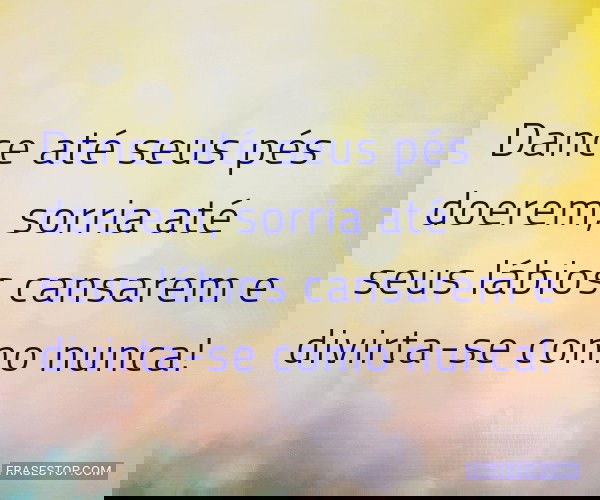 Dance até seus pés...