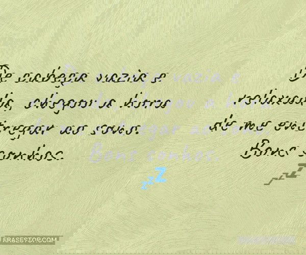 De cabeça vazia e...