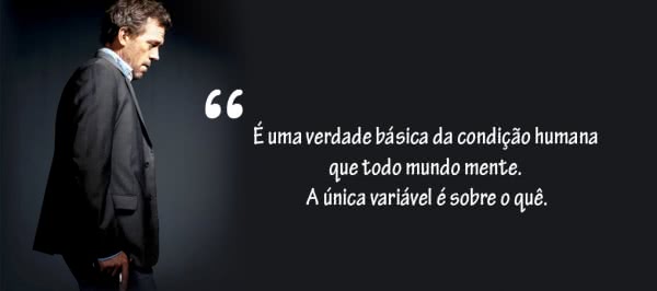 É uma verdade básica da...