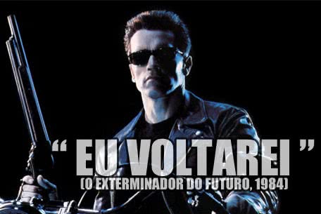 Eu voltarei.