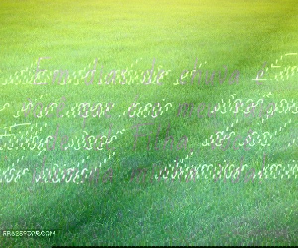 Em dias de chuva é você...