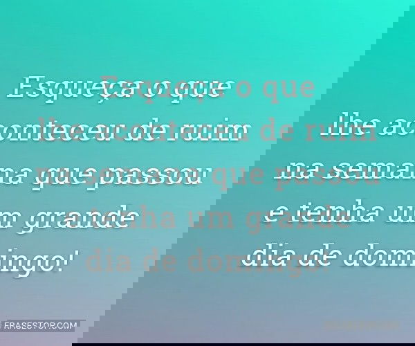 Esqueça o que lhe...