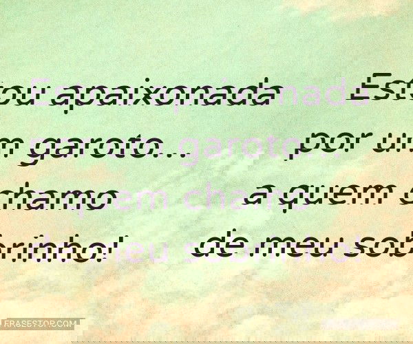 Estou apaixonada por um...