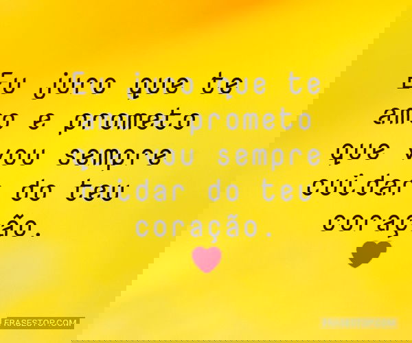Eu juro que te amo e...