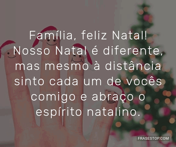 Família, feliz Natal! Nosso Natal é diferente,... - FrasesTop Família, feliz Natal! Nosso Natal é diferente,... - FrasesTop