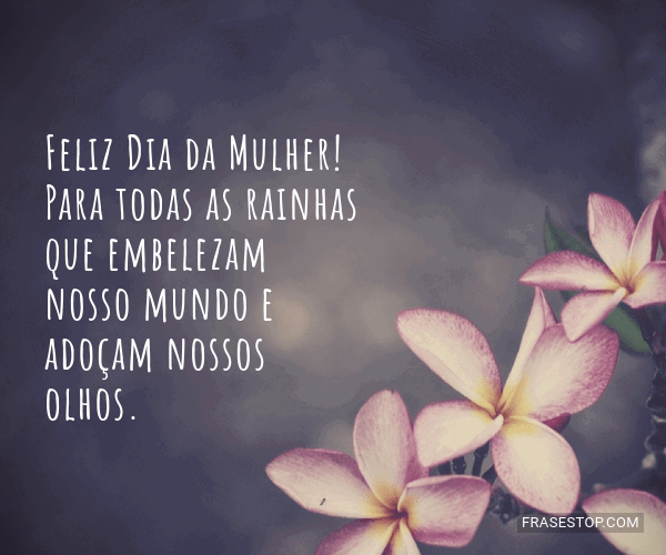 Feliz dia da Mulher para todas as damas do mundo ❤️ É feriado