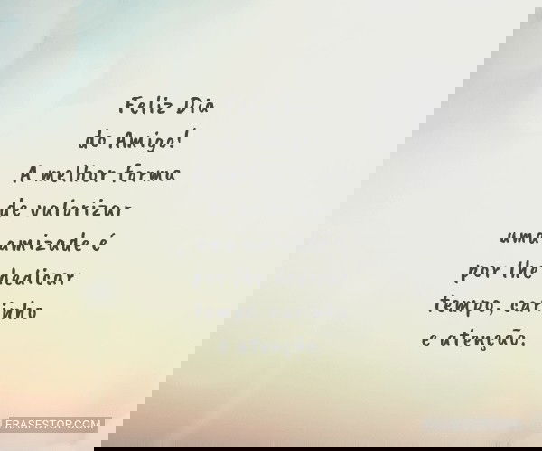 Feliz Dia do Amigo! A...