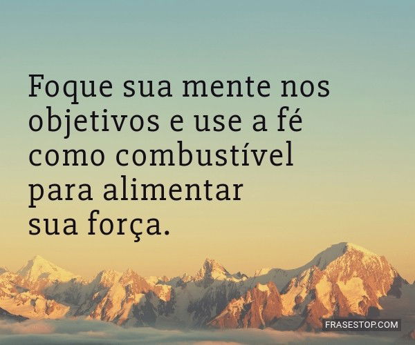 Foque sua mente nos...