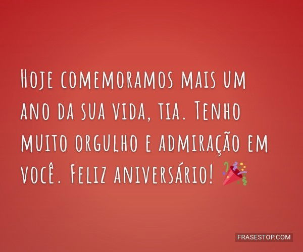 Frases de Aniversário para Tia - Frases Top