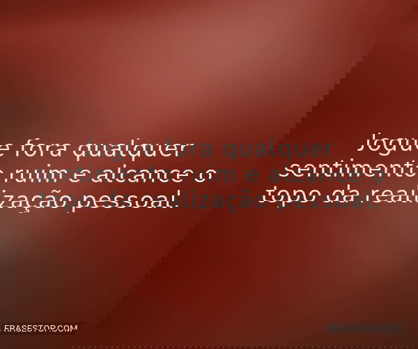 Jogue fora qualquer...