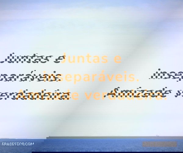 Juntas e inseparáveis....