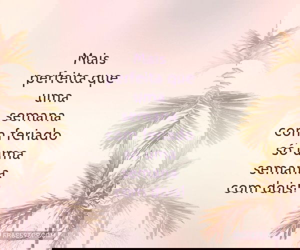 Mais perfeita que uma...