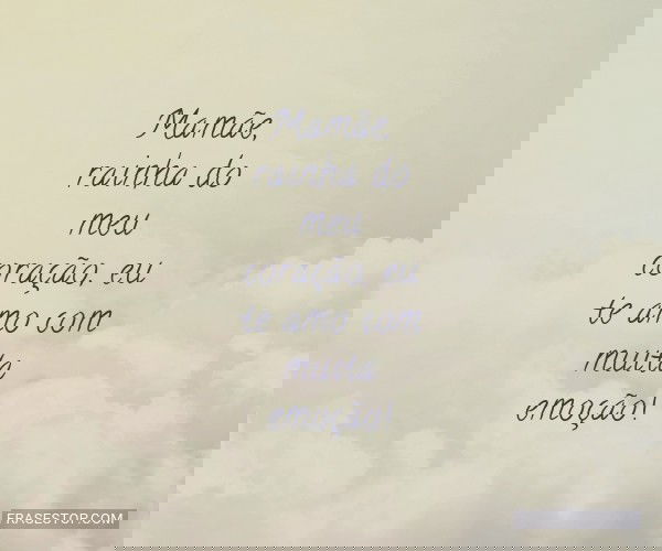 Mamãe, rainha do meu...