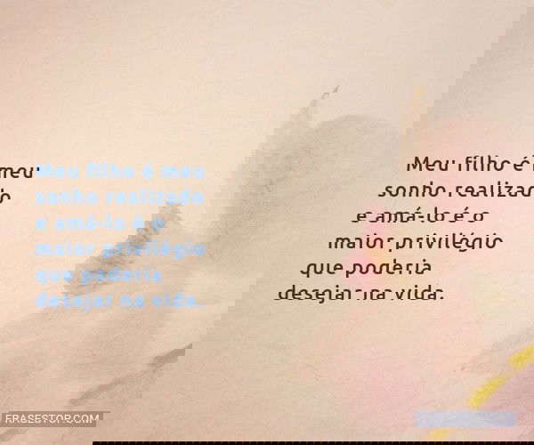 Meu filho é meu sonho...