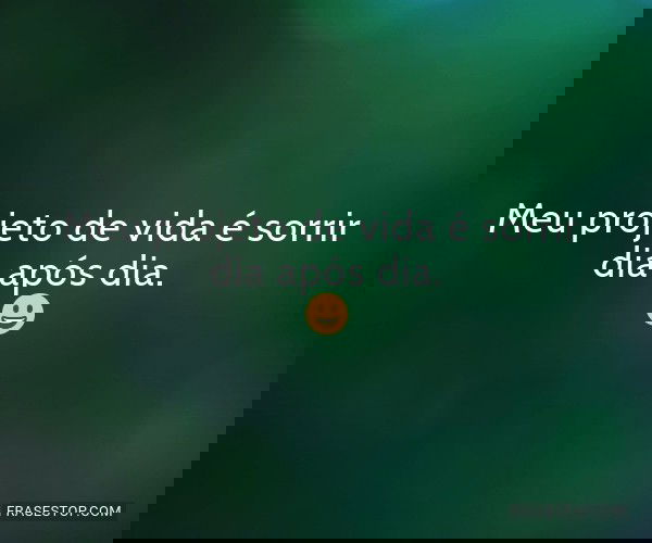 Meu projeto de vida é...