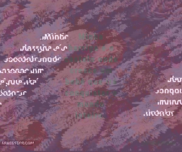 Minha barriga é o...