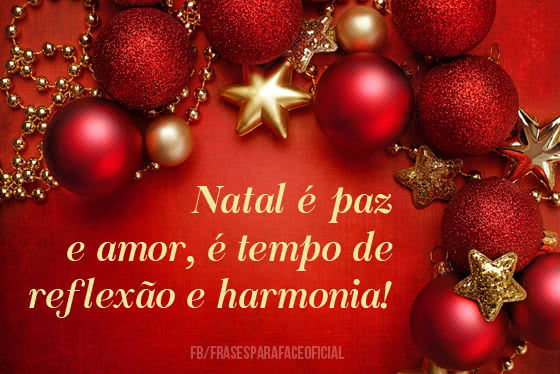 Natal é paz e amor, é...