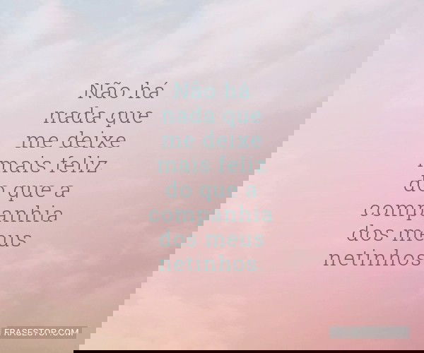 Não há nada que me...