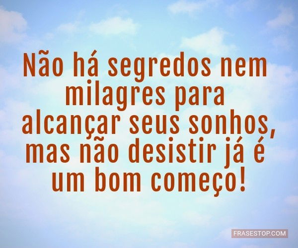 Nunca desista de seus SONHOS! #sonhos #sonho #realizacao #…