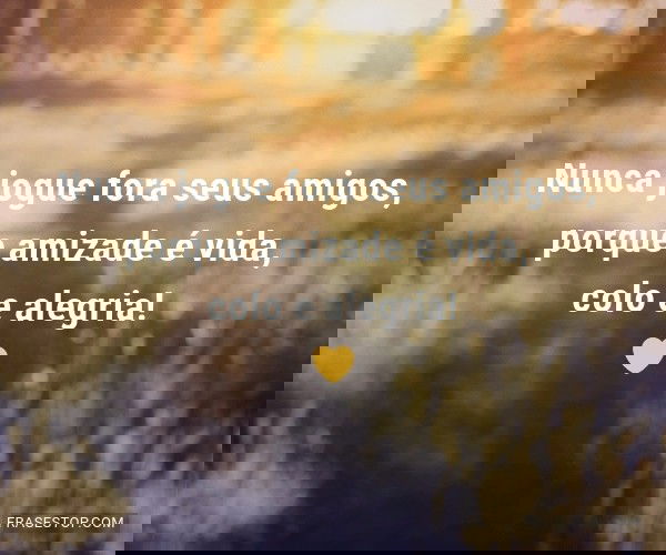 Nunca jogue fora seus...