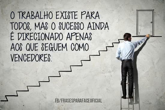 O trabalho existe para...