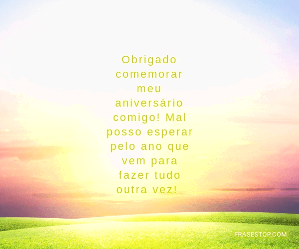 Obrigado comemorar meu aniversário comigo! Mal... FrasesTop Obrigado comemorar meu aniversário comigo! Mal... FrasesTop