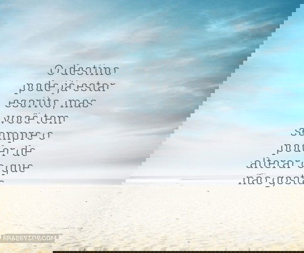 O destino pode já estar...