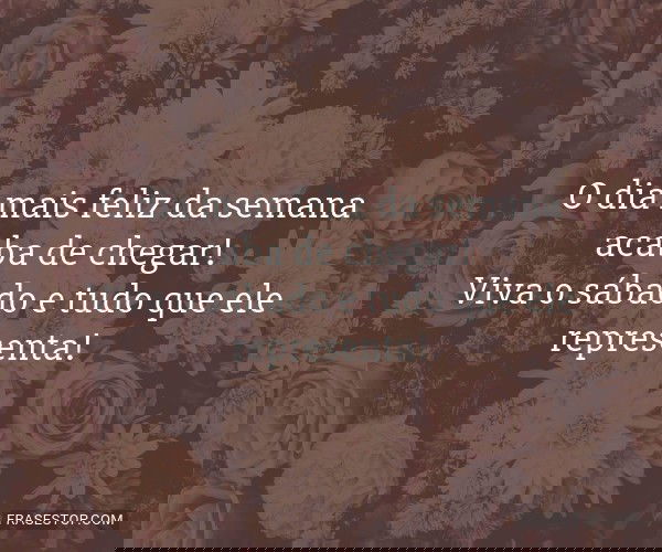 O dia mais feliz da...