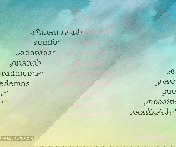 O melhor do sonho...