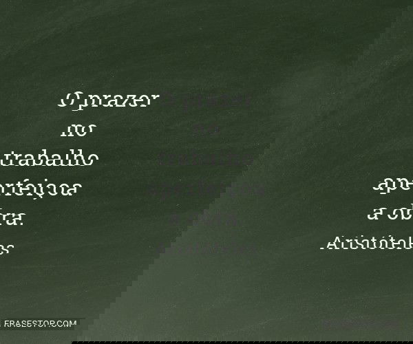 O prazer no trabalho...