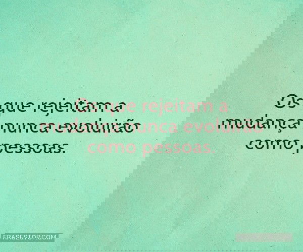 Os que rejeitam a...