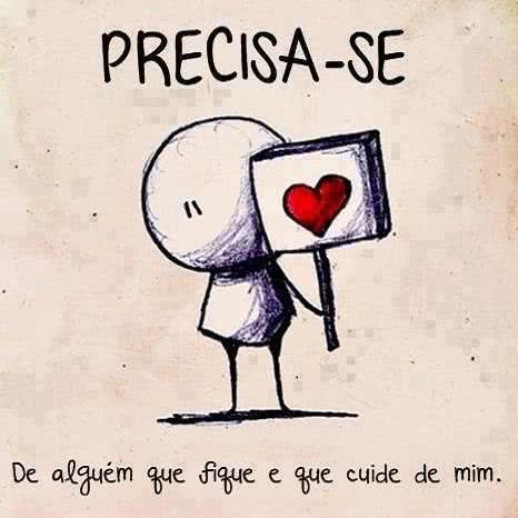 Precisa-se de alguém que...