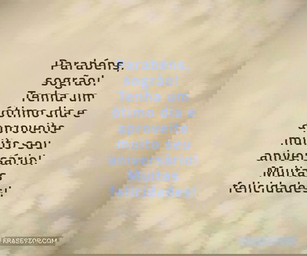 Parabéns, sogrão! Tenha...