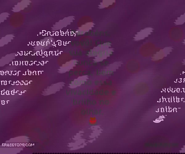 Parabéns, vovó! Que sua...